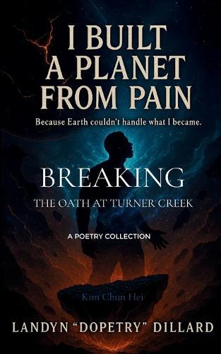 I BUILT A PLANET FROM PAIN (Edition1st)