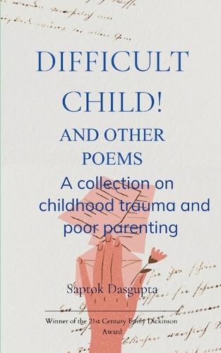 Difficult Child! And Other Poems