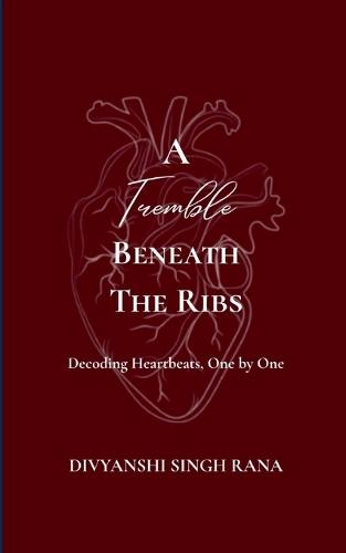 A Tremble Beneath the Ribs  (Edition1st)