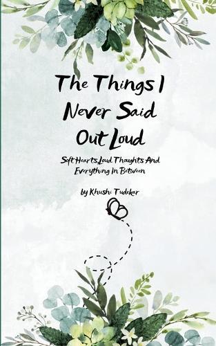 The Things I Never Said Out Loud (Edition1st)