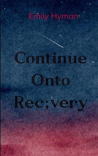 Continue Onto Recovery