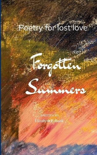 Forgotten Summers (Edition1st)