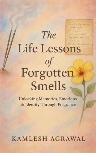 The Life Lessons of Forgotten Smells  (Edition1st)