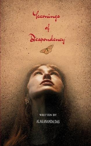 Yearnings of Despondency