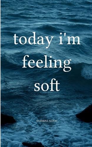 today i'm feeling soft (Edition1st)