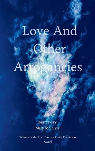 Love and Other Arrogancies