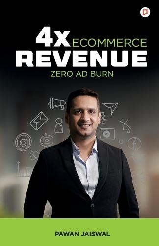 4x ecommerce revenue zero ad burn