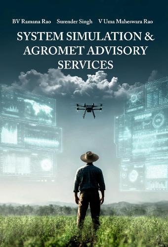 System Simulation and Agromet Advisory Services