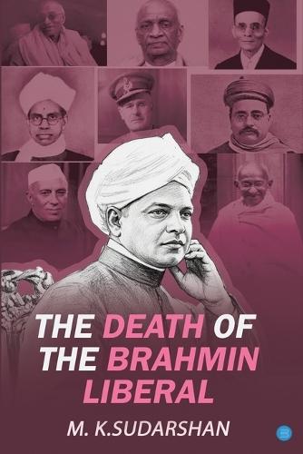 The Death of the Brahmin-Liberal (Edition2nd)