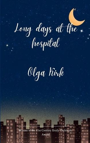 Long days at the hospital