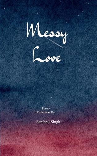 Messy love  (Edition1st)