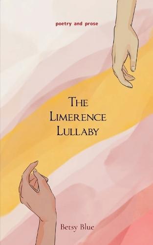 The Limerence Lullaby  (Edition1st)