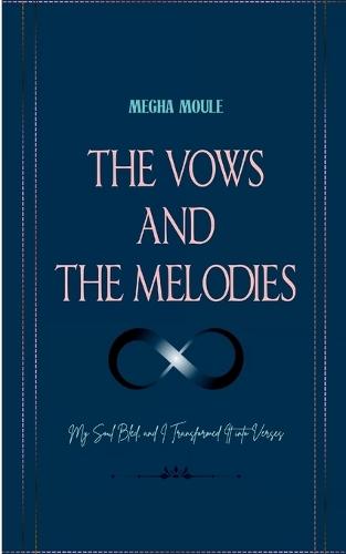 The Vows and The Melodies (Edition1st)