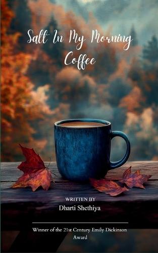 Salt in My Morning Coffee (Edition1st)