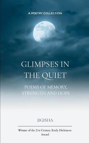 GLIMPSES IN THE QUIET (Edition1st)
