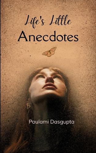 Life's Little Anecdotes Poems of Hope, Heart and Healing