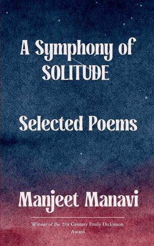 A Symphony of Solitude (Edition1st)