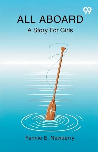 All AboardA Story For Girls (Edition1)