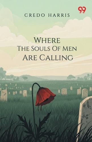 Where The Souls Of Men Are Calling (Edition1)