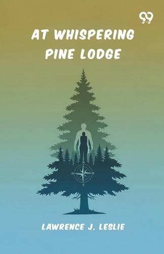 At Whispering Pine Lodge (Edition1)