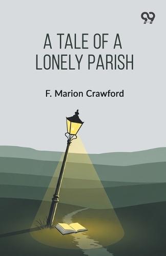 A Tale Of A Lonely Parish (Edition1)
