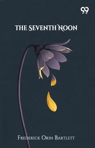 The Seventh Noon (Edition1)