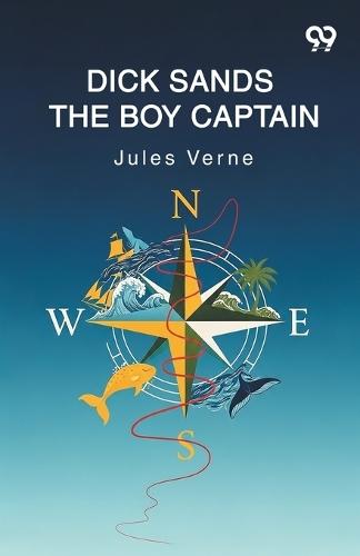 Dick Sands The Boy Captain (Edition1)