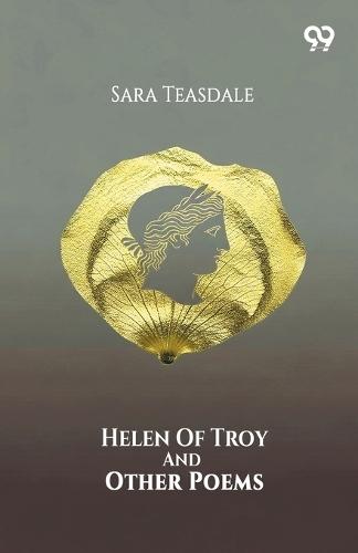 Helen Of Troy And Other Poems (Edition1)