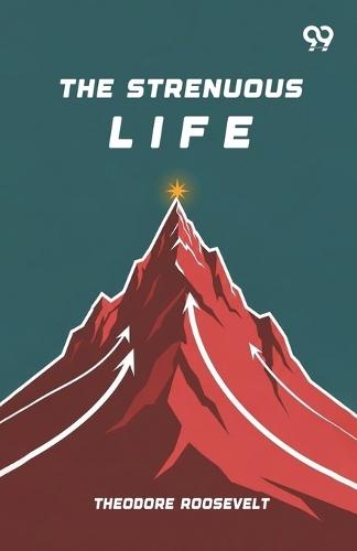 The Strenuous Life