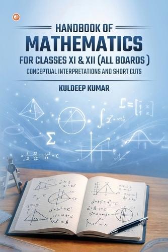 Handbook of Mathematics for classes XI & XII (all Boards): Conceptual Interpretation and Short Cuts