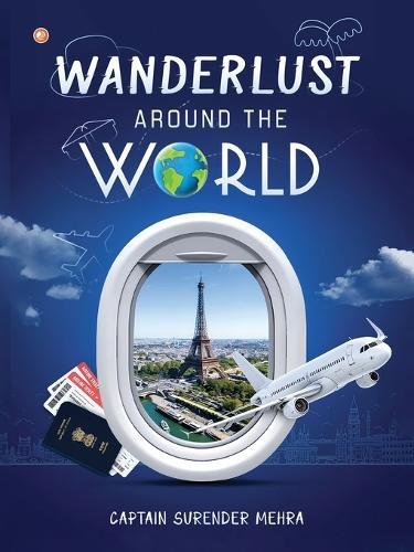 Wanderlust Around The World