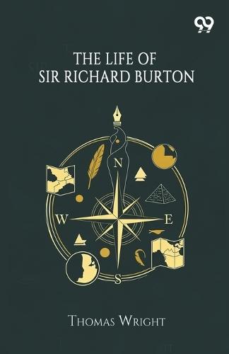 The Life Of Sir Richard Burton