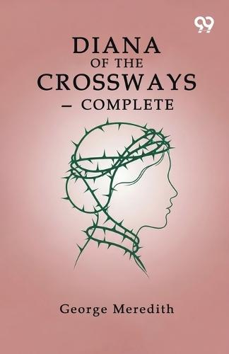 Diana Of The Crossways - Complete
