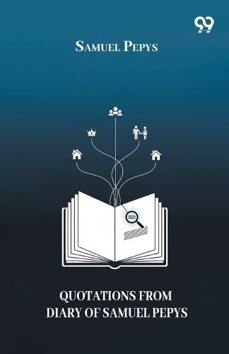 Quotations From Diary Of Samuel Pepys