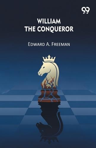 William The Conqueror