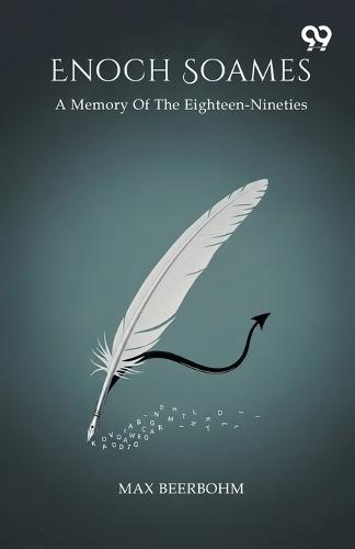 Enoch Soames A Memory Of The Eighteen-Nineties