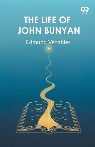 The Life Of John Bunyan