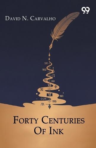 Forty Centuries Of Ink