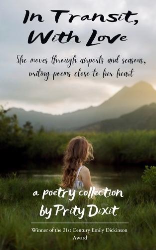 In Transit, With Love Journeys of a Woman Moving Through the World and Love