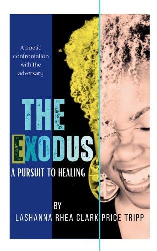 THE EXODUS A Pursuit To Healing