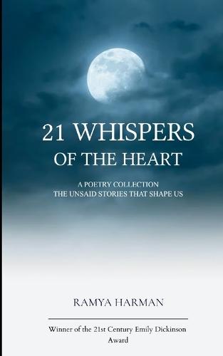 21 Whispers of the Heart The Unsaid Stories That Shape Us