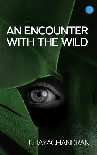 An Encounter with the WILD