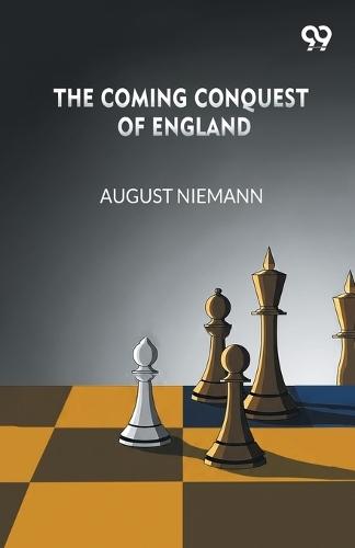 The Coming Conquest Of England
