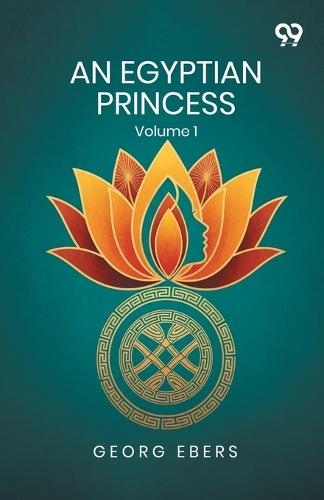 An Egyptian PrincessVolume 1 (Edition1)