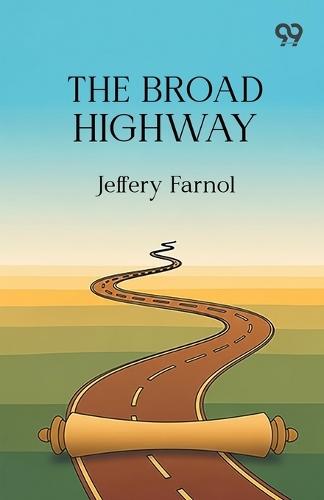 The Broad Highway