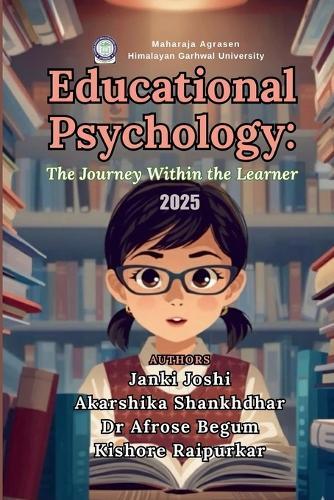 Educational Psychology: The Journey Within the Learner