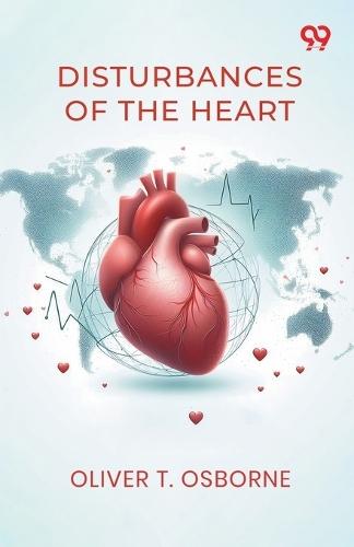 Disturbances Of The Heart