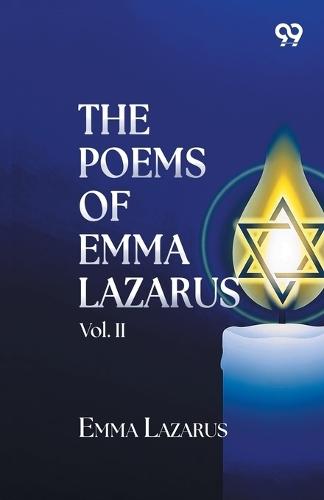 The Poems Of Emma Lazarus: Vol. II
