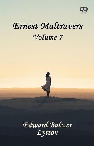 Ernest Maltravers: Volume 7