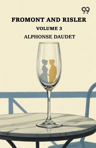 Fromont And Risler: Volume 3